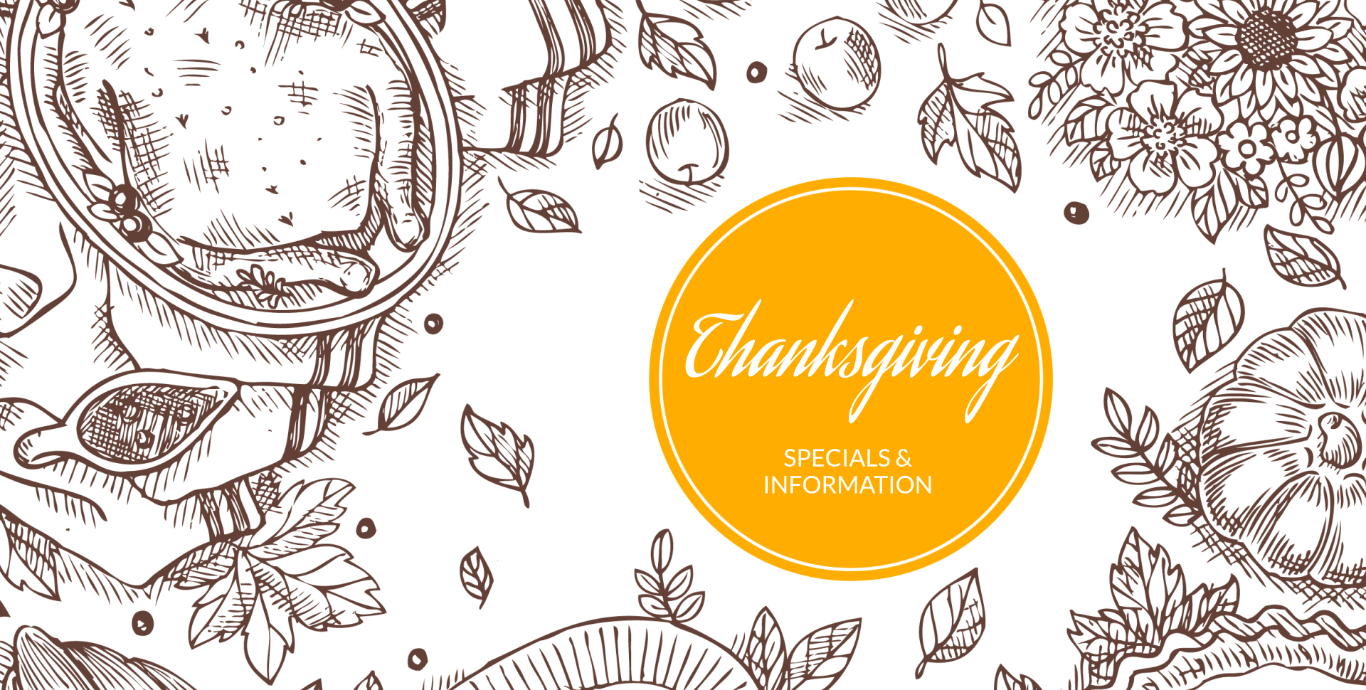 Thanksgiving: Specials & More